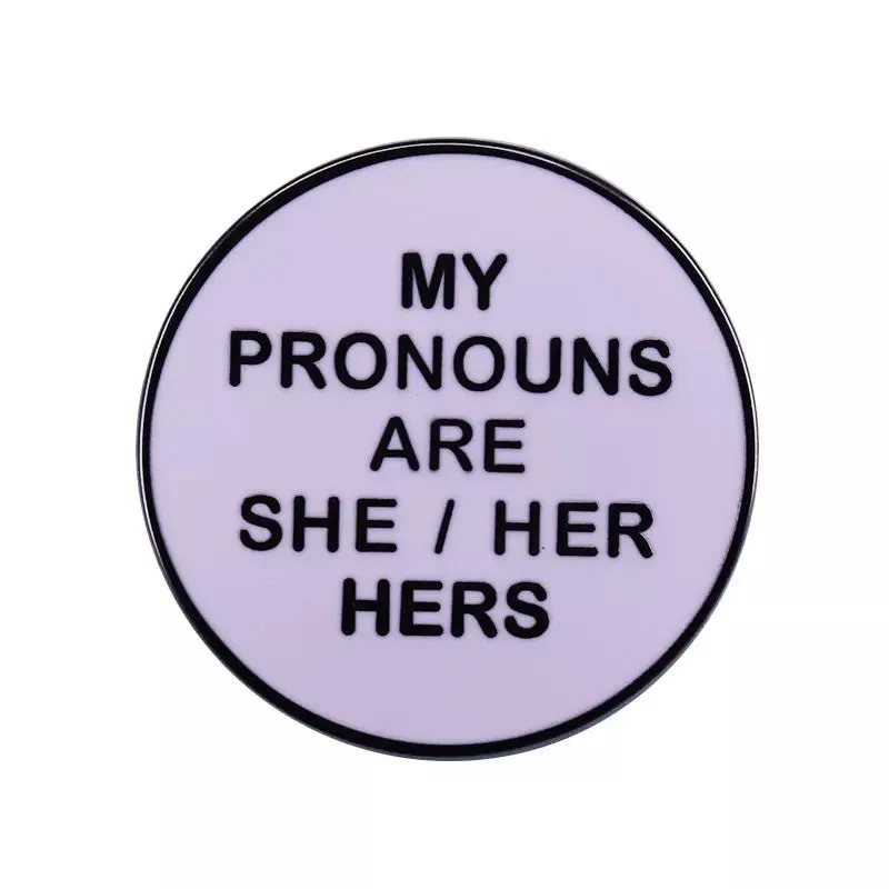 My Pronouns Are She Her Hers Button Pin